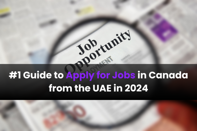 Guide on How to Apply for Jobs in Canada from the UAE