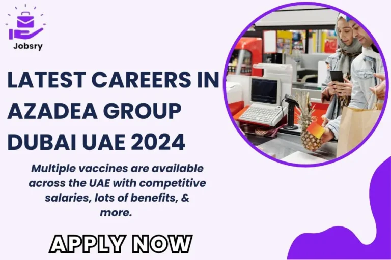 Explore latest Azadea Careers in UAE at Jobsry